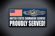United States Submarine Service Proudly Served! Decal