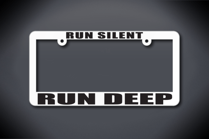 United States Submarine Service Run Silent Run Deep License Plate Frame (Thin / Thick White Frame)