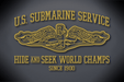 U.S. Submarine Service Hide and Seek World Champs Vinyl Cut Decal - Glossy Gold Metallic Vinyl
