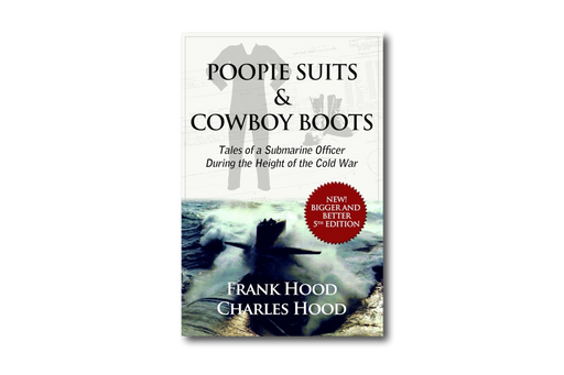 Poopie Suits & Cowboy Boots: Tales of a Submarine Officer During the Height of the Cold War Book