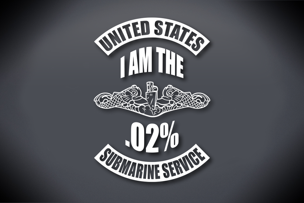 I Am The .02% Vinyl Cut Decal - United States Submarine Service - White Vinyl