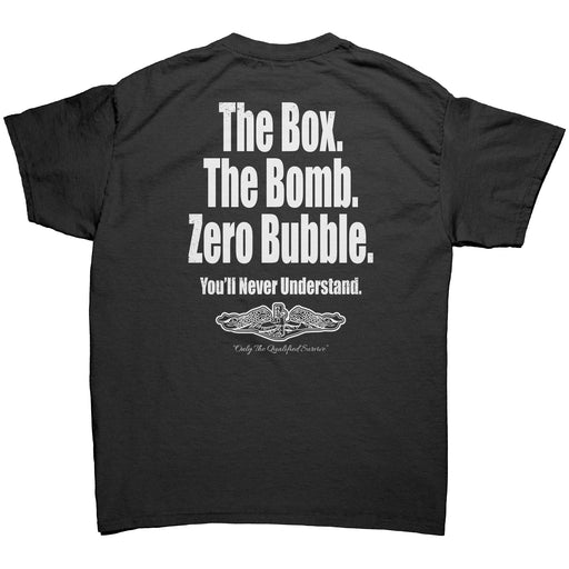 United States Submarine Service The Box. The Bomb. Zero Bubble. T-Shirt