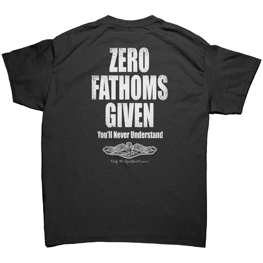 United States Submarine Service Zero Fathoms Given T-Shirt