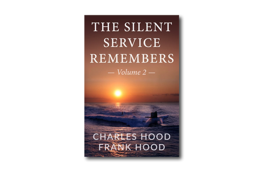 The Silent Service Remembers (Vol. 2) Book