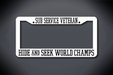 United States Submarine Service Veteran Hide and Seek World Champs License Plate Frame (Thick / Thick White Frame)