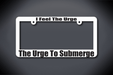 United States Submarine Service License Plate Frame - I Feel The Urge... The Urge To Submerge (Thin / Thick White Frame)