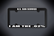 U.S. Sub Service I Am The .02% License Plate Frame (Thin / Thin Black Frame)